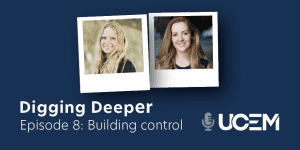 Podcast - Digging Deeper: Building control