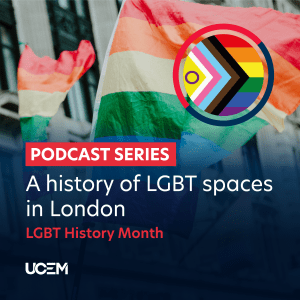 A history of LGBT spaces in London: podcast series